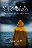 O poder do autocontrole (eBook, ePUB) O poder do autocontrole (eBook, ePUB)