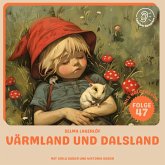 Värmland und Dalsland (Nils Holgersson, Folge 47) (MP3-Download) Värmland und Dalsland (Nils Holgersson, Folge 47) (MP3-Download)