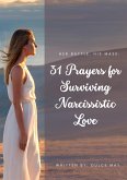 Her Battle, His Mask: 31 Prayers for Surviving Narcissistic Love (eBook, ePUB)