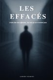 Les éffacés l'écho des vies effacées : les voix qu'on n'entend plus (eBook, ePUB) Les éffacés l'écho des vies effacées : les voix qu'on n'entend plus (eBook, ePUB)