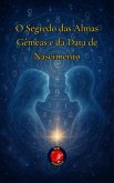 O Segredo das Almas Gêmeas e da Data de Nascimento (eBook, ePUB)