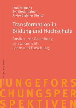 Transformation in Bildung und Hochschule (eBook, PDF) Transformation in Bildung und Hochschule (eBook, PDF)