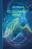 Ich spüre dich leben (eBook, ePUB)