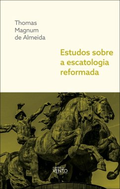 Cover Estudos sobre a escatologia reformada (eBook, ePUB)