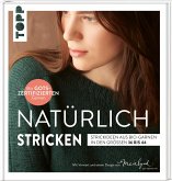 Natürlich stricken (Mängelexemplar) Natürlich stricken (Mängelexemplar)