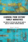 Learning from Victims' Family Narratives (eBook, PDF) Learning from Victims' Family Narratives (eBook, PDF)