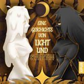 Eine Geschichte von Licht und Schatten (MP3-Download) Eine Geschichte von Licht und Schatten (MP3-Download)