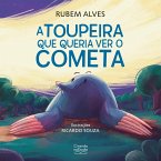 A toupeira que queria ver o cometa (eBook, ePUB)