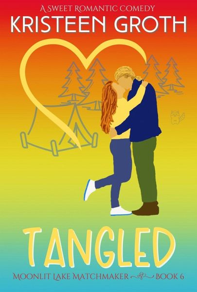 Tangled: A Sweet Friends-to-Lovers Romantic Comedy (Moonlit Lake Matchmaker, #6) (eBook, ePUB) Tangled: A Sweet Friends-to-Lovers Romantic Comedy (Moonlit Lake Matchmaker, #6) (eBook, ePUB)