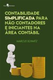 Contabilidade simplificada para não-contadores e iniciantes na área contábil (eBook, ePUB) Contabilidade simplificada para não-contadores e iniciantes na área contábil (eBook, ePUB)