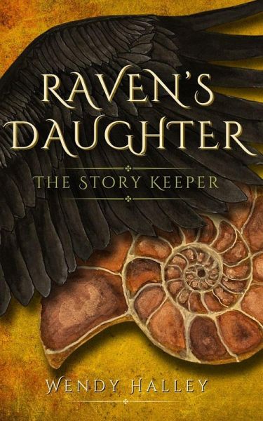 Raven's Daughter: The Story Keeper (eBook, ePUB)