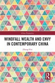 Windfall Wealth and Envy in Contemporary China (eBook, PDF)