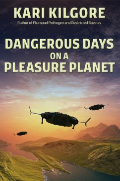 Cover Dangerous Days on a Pleasure Planet (eBook, ePUB)