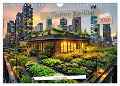 Nature Feeling - Urban Jungle (Wall Calendar 2026 DIN A4 landscape), CALVENDO 12 Month Wall Calendar
