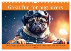 Great fun for pug lovers (Wall Calendar 2026 DIN A3 landscape), CALVENDO 12 Month Wall Calendar