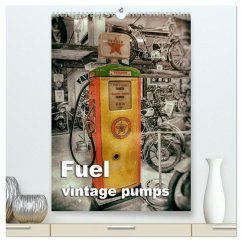 Fuel vintage pumps (High Quality Premium Wall Calendar 2026 DIN A2 portrait),CALVENDO 12 Month Wall Calendar