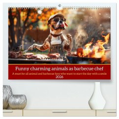 Funny charming animals as barbecue chef (High Quality Premium Wall Calendar 2026 DIN A2 landscape),CALVENDO 12 Month Wall Calendar