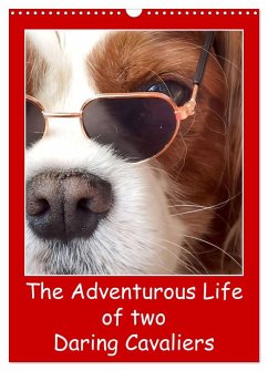 The Adventurous Life of two Daring Cavaliers (Wall Calendar 2026 DIN A3 portrait), CALVENDO 12 Month Wall Calendar