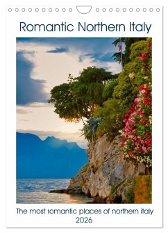 Romantic Northern Italy (Wall Calendar 2026 DIN A4 portrait), CALVENDO 12 Month Wall Calendar
