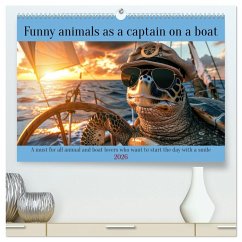 Funny animals as a captain on a boat (High Quality Premium Wall Calendar 2026 DIN A2 landscape),CALVENDO 12 Month Wall Calendar