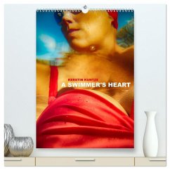 A SWIMMER'S HEART (High Quality Premium Wall Calendar 2026 DIN A2 portrait),CALVENDO 12 Month Wall Calendar A SWIMMER'S HEART (High Quality Premium Wall Calendar 2026 DIN A2 portrait),CALVENDO 12 Month Wall Calendar