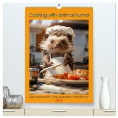 Cooking with animal humor (High Quality Premium Wall Calendar 2026 DIN A2 portrait),CALVENDO 12 Month Wall Calendar