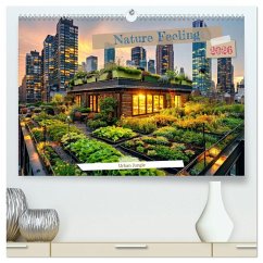 Nature Feeling - Urban Jungle (High Quality Premium Wall Calendar 2026 DIN A2 landscape),CALVENDO 12 Month Wall Calendar