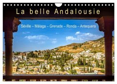 La belle Andalousie: Séville - Málaga - Grenade - Ronda - Antequera (Calendrier mural 2026 DIN A4 vertical), CALVENDO calendrier mensuel