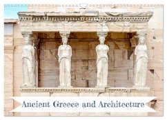 Ancient Greece and Architecture (Wall Calendar 2026 DIN A3 landscape), CALVENDO 12 Month Wall Calendar