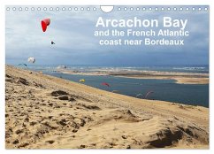 Arcachon Bay and the French Atlantic coast near Bordeaux (Wall Calendar 2026 DIN A4 landscape), CALVENDO 12 Month Wall Calendar Arcachon Bay and the French Atlantic coast near Bordeaux (Wall Calendar 2026 DIN A4 landscape), CALVENDO 12 Month Wall Calendar