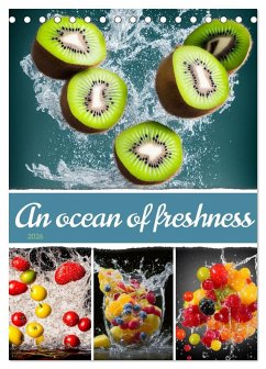 An ocean of freshness (Desk Calendar 2026 DIN A5 portrait), CALVENDO 12 Month DeskCalendar An ocean of freshness (Desk Calendar 2026 DIN A5 portrait), CALVENDO 12 Month DeskCalendar
