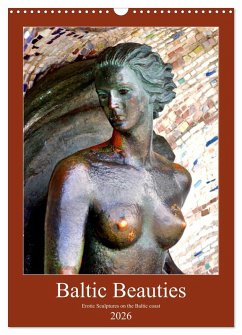 Cover Baltic Beauties - Erotic sculptures on the Baltic coast (Wall Calendar 2026 DIN A3 portrait), CALVENDO 12 Month Wall Calendar