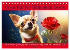 Great fun for Chihuahua lovers (Desk Calendar 2026 DIN A5 landscape), CALVENDO 12 Month DeskCalendar Great fun for Chihuahua lovers (Desk Calendar 2026 DIN A5 landscape), CALVENDO 12 Month DeskCalendar