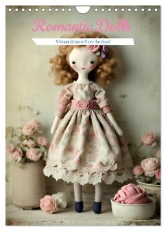 Romantic Dolls (Wall Calendar 2026 DIN A4 portrait), CALVENDO 12 Month Wall Calendar Romantic Dolls (Wall Calendar 2026 DIN A4 portrait), CALVENDO 12 Month Wall Calendar