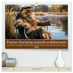 Funny charming animals as fishermen (High Quality Premium Wall Calendar 2026 DIN A2 landscape),CALVENDO 12 Month Wall Calendar Funny charming animals as fishermen (High Quality Premium Wall Calendar 2026 DIN A2 landscape),CALVENDO 12 Month Wall Calendar