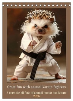 Great fun with animal karate fighters (Desk Calendar 2026 DIN A5 portrait), CALVENDO 12 Month DeskCalendar Great fun with animal karate fighters (Desk Calendar 2026 DIN A5 portrait), CALVENDO 12 Month DeskCalendar