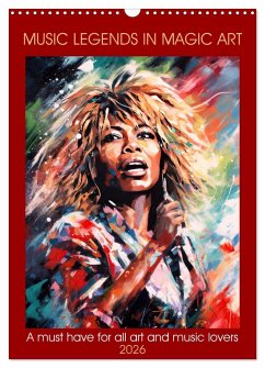 Music legends in magic art (Wall Calendar 2026 DIN A3 portrait), CALVENDO 12 Month Wall Calendar Music legends in magic art (Wall Calendar 2026 DIN A3 portrait), CALVENDO 12 Month Wall Calendar