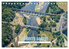 Le Berry secret, le Cher vu du ciel (Calendrier de bureau 2026 DIN A5 vertical), CALVENDO calendrier mensuel Le Berry secret, le Cher vu du ciel (Calendrier de bureau 2026 DIN A5 vertical), CALVENDO calendrier mensuel