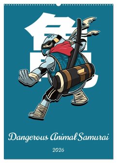 Dangerous Animal Samurai (Wall Calendar 2026 DIN A2 portrait), CALVENDO 12 Month Wall Calendar
