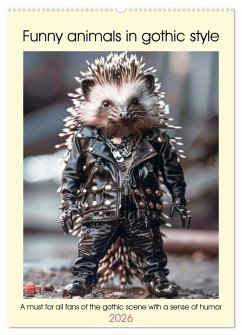 Funny animals in gothic style (Wall Calendar 2026 DIN A2 portrait), CALVENDO 12 Month Wall Calendar Funny animals in gothic style (Wall Calendar 2026 DIN A2 portrait), CALVENDO 12 Month Wall Calendar
