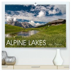 Alpine lakes on the Dolomites (High Quality Premium Wall Calendar 2026 DIN A2 landscape),CALVENDO 12 Month Wall Calendar