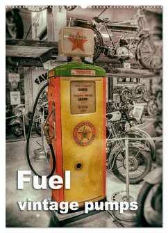 Fuel vintage pumps (Wall Calendar 2026 DIN A2 portrait), CALVENDO 12 Month Wall Calendar