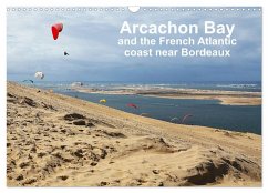 Arcachon Bay and the French Atlantic coast near Bordeaux (Wall Calendar 2026 DIN A3 landscape), CALVENDO 12 Month Wall Calendar Arcachon Bay and the French Atlantic coast near Bordeaux (Wall Calendar 2026 DIN A3 landscape), CALVENDO 12 Month Wall Calendar