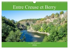 Entre Creuse et Berry la vallée des peintres (Calendrier mural 2026 DIN A3 vertical), CALVENDO calendrier mensuel