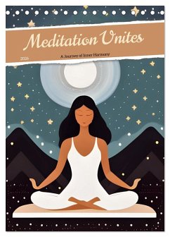 Meditation Unites (Desk Calendar 2026 DIN A5 portrait), CALVENDO 12 Month DeskCalendar Meditation Unites (Desk Calendar 2026 DIN A5 portrait), CALVENDO 12 Month DeskCalendar