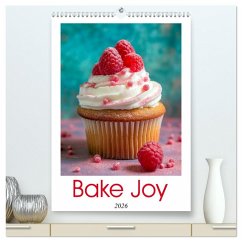 Bake Joy (High Quality Premium Wall Calendar 2026 DIN A2 portrait),CALVENDO 12 Month Wall Calendar Bake Joy (High Quality Premium Wall Calendar 2026 DIN A2 portrait),CALVENDO 12 Month Wall Calendar