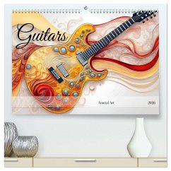 Guitars Fractal Art (High Quality Premium Wall Calendar 2026 DIN A2 landscape),CALVENDO 12 Month Wall Calendar