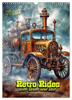 Retro Rides with Steam and Steel (Wall Calendar 2026 DIN A3 portrait), CALVENDO 12 Month Wall Calendar Retro Rides with Steam and Steel (Wall Calendar 2026 DIN A3 portrait), CALVENDO 12 Month Wall Calendar