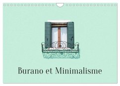 Burano et Minimalisme (Calendrier mural 2026 DIN A4 vertical), CALVENDO calendrier mensuel