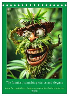 The funniest cannabis pictures and slogans (Desk Calendar 2026 DIN A5 portrait), CALVENDO 12 Month DeskCalendar